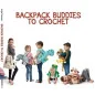 Backpack buddies to crochet
